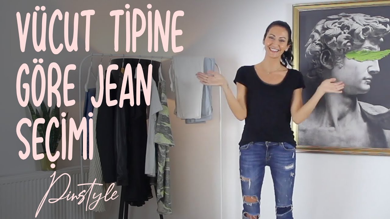 Vücut Tipine Göre Jean Seçimi | Pinstyle