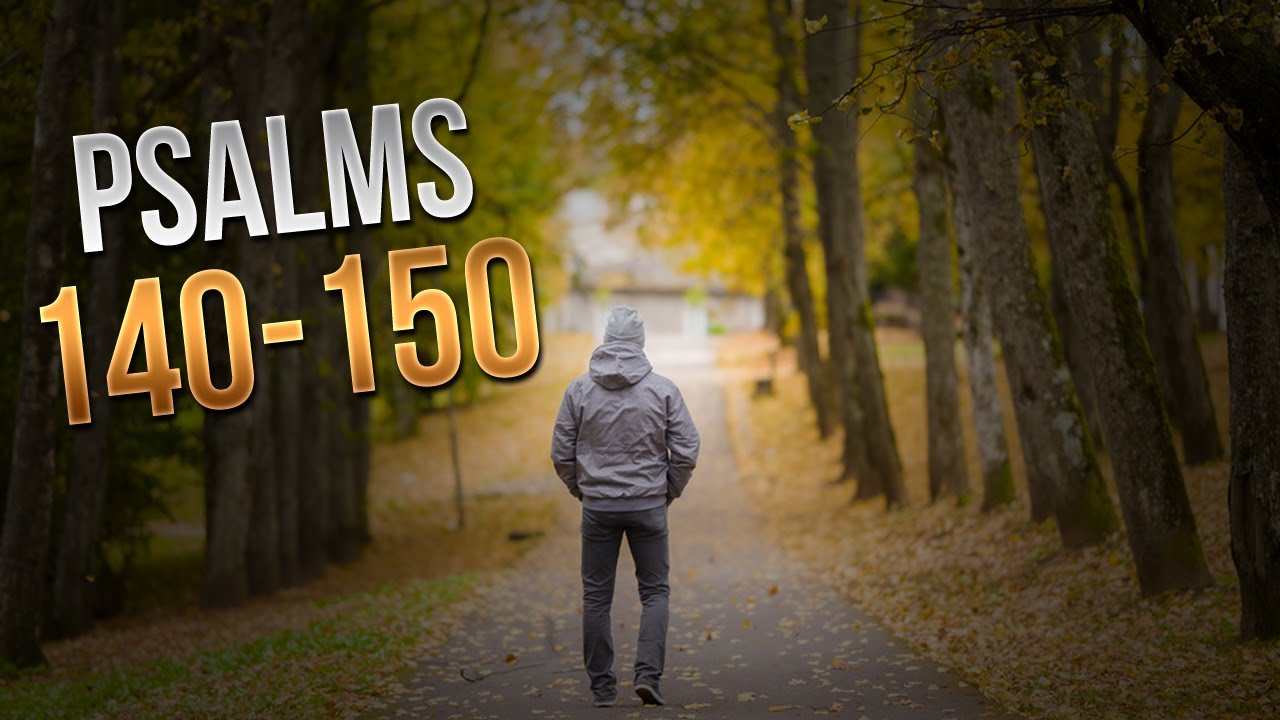 Psalms 140-150  reading| Audio Bible | Female Voice