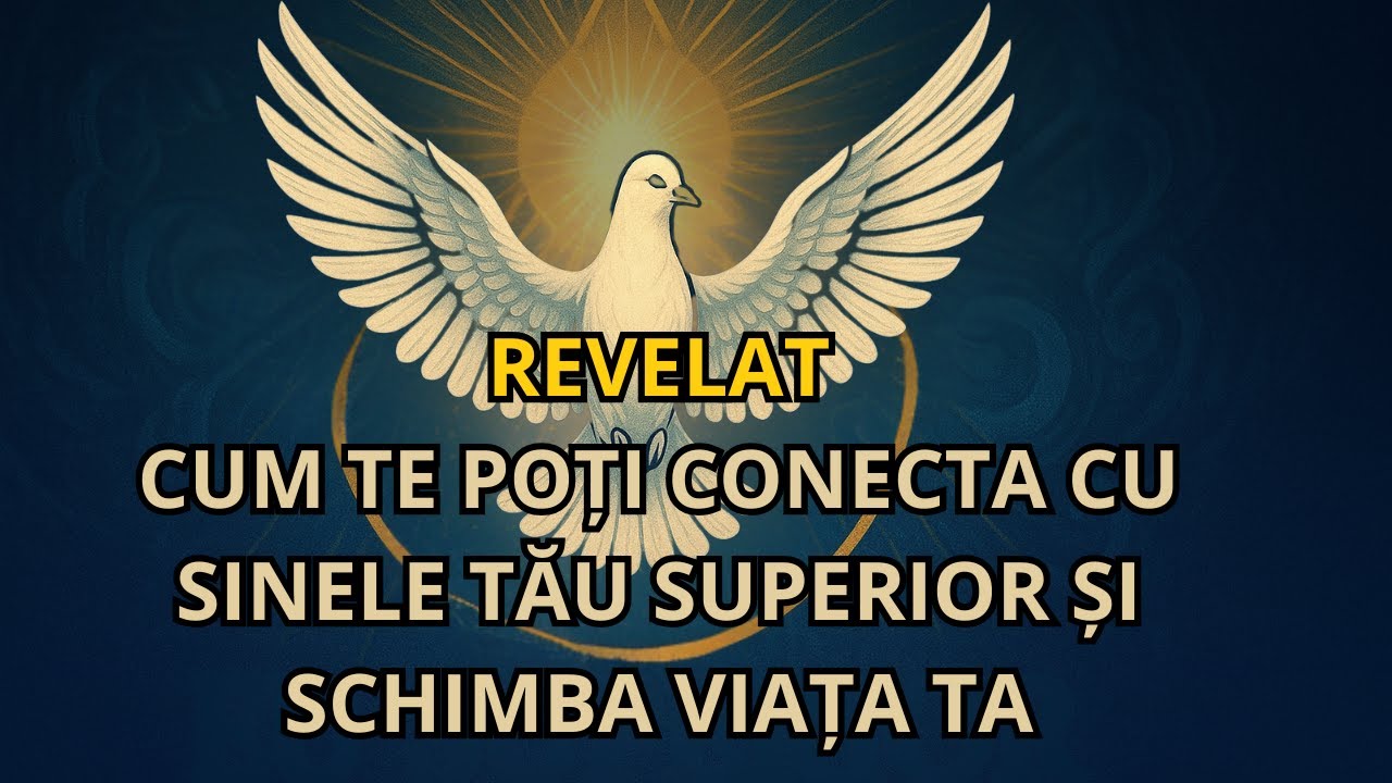 Cum să te conectezi cu Sinele tău Superior și să evoluezi spiritual