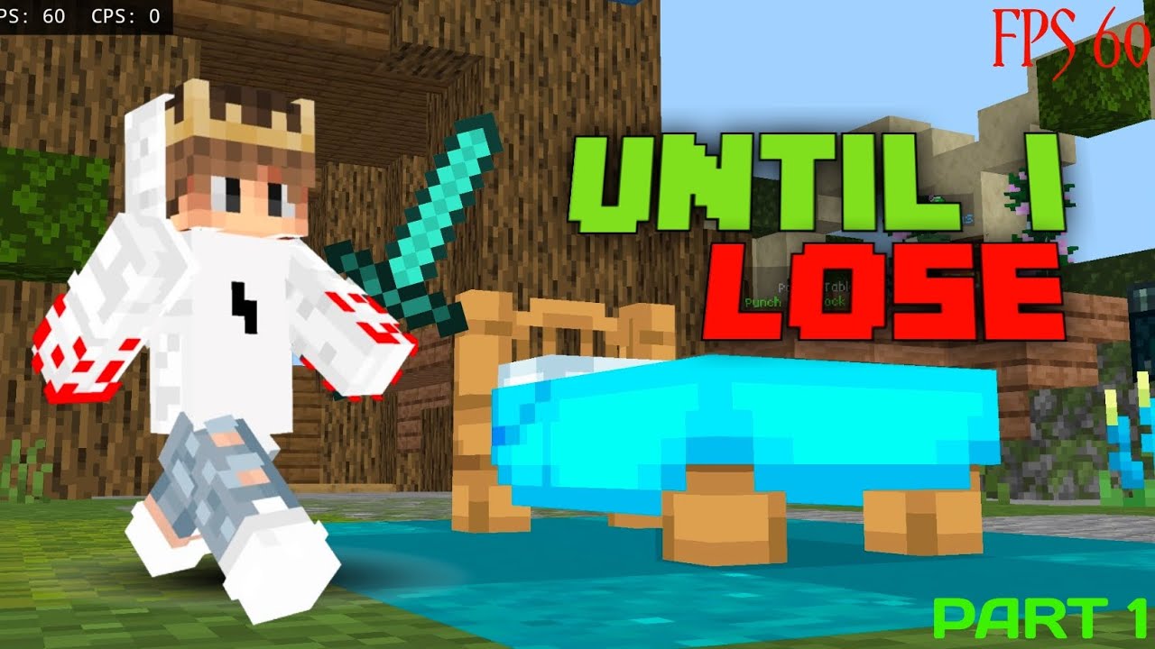 UNTIL I LOSE IN BEDWARS PART 1|60 FPS|