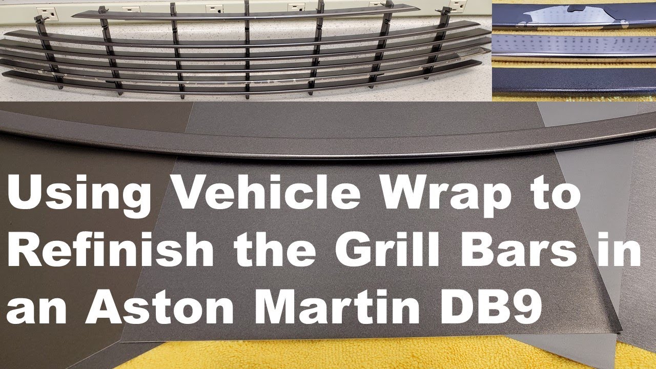 Using Vehicle Wrap to Refinish the Grill Bars in an Aston Martin DB9