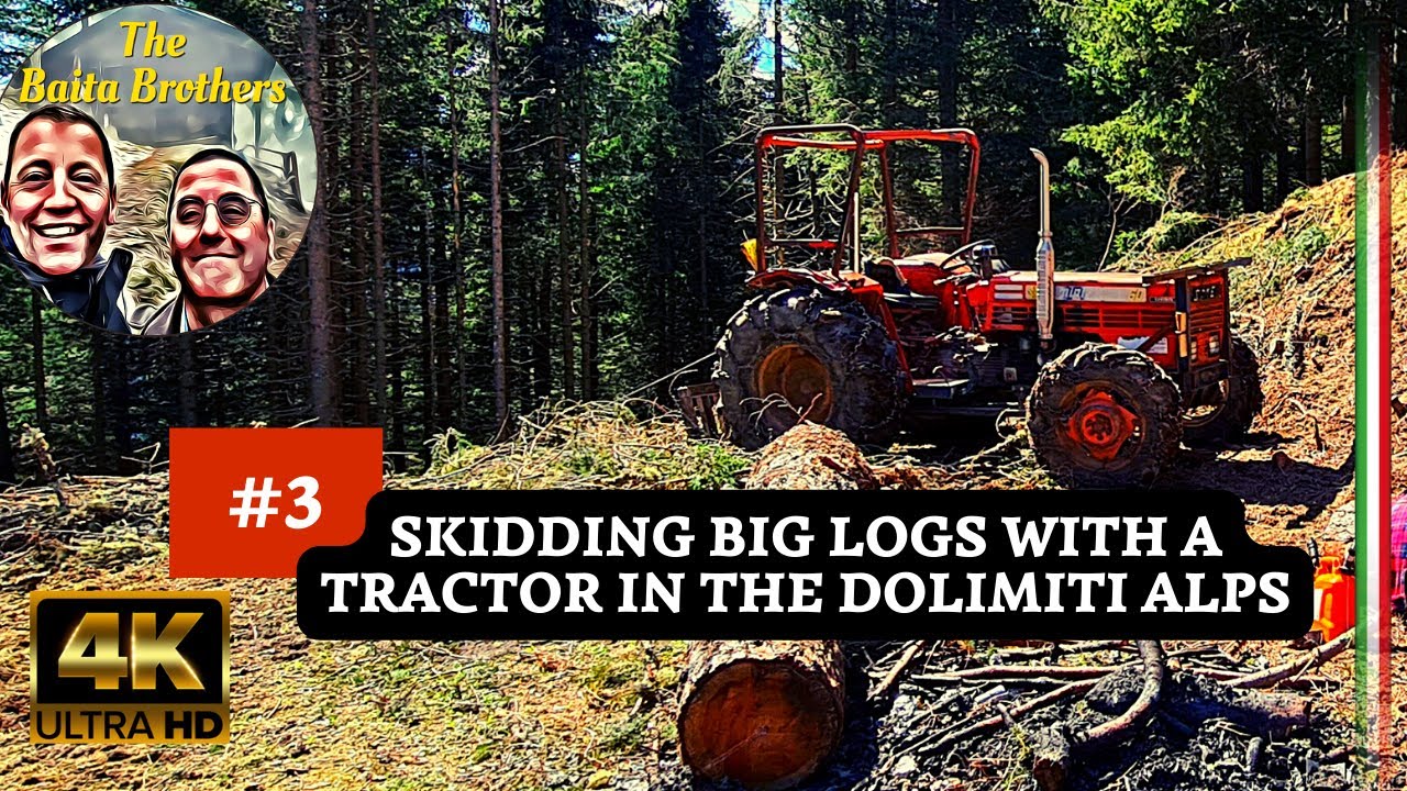 #3 Skidding big logs with TRACTOR in The Alps - Dolomiti - Italy -  How to Use a Pulley in forestry