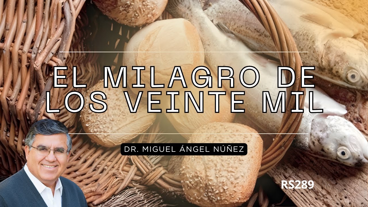 ⛪ El milagro de los veinte mil | Reflexión | RS289