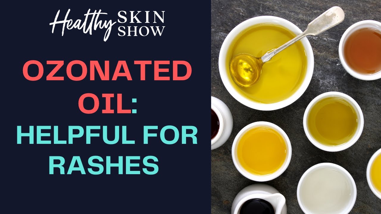 Is OZONATED OIL Good For Skin Rashes? | Jennifer Fugo
