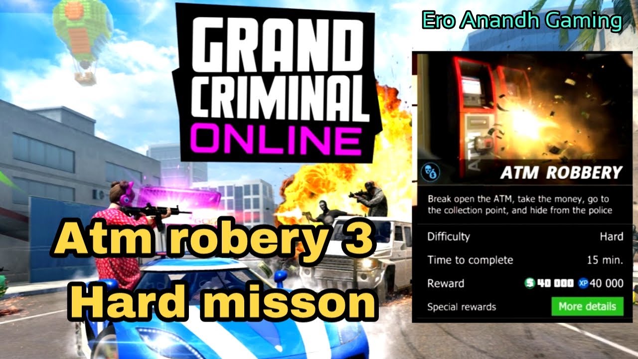 ATM ROBERY 3 VERY HARD MISSION NEW UPDATE 1.2.2 EASY TRICKS IN GRAND CRIMINAL ONLINE