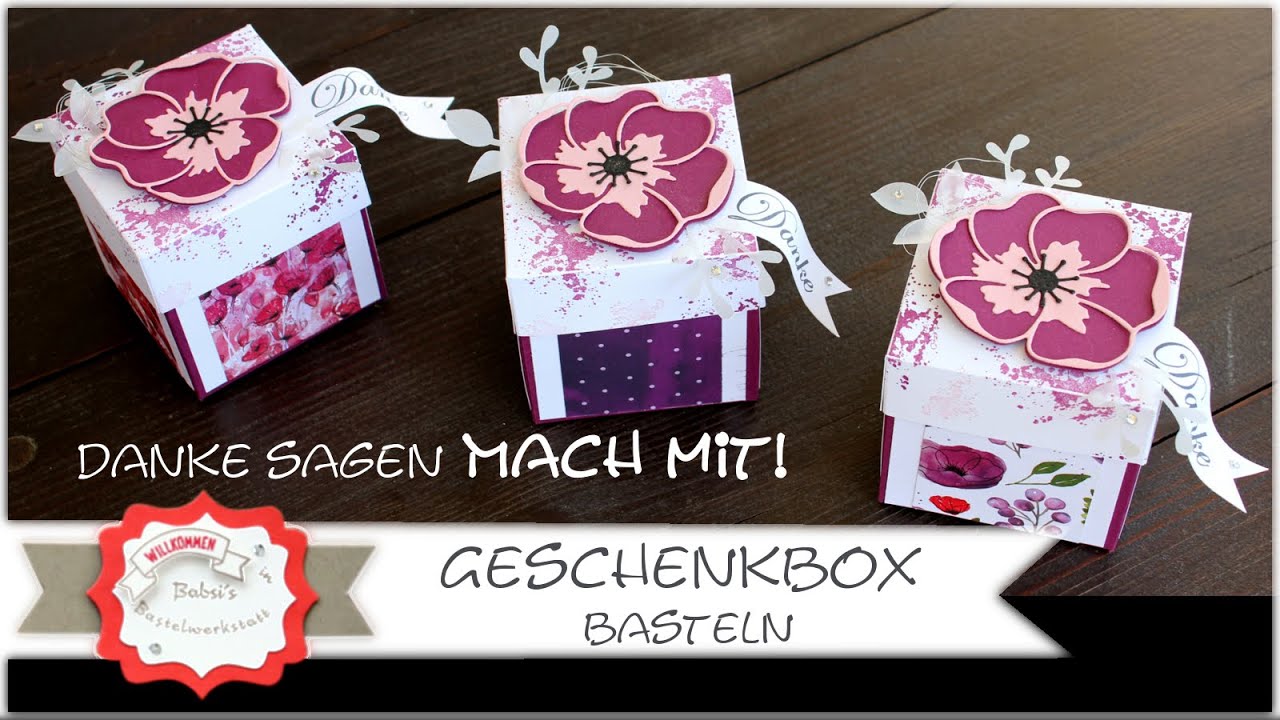Verpackung basteln - Box - Mohnblüten Box basteln - Geschenkverpackung - Stampin Up -  Danke sagen