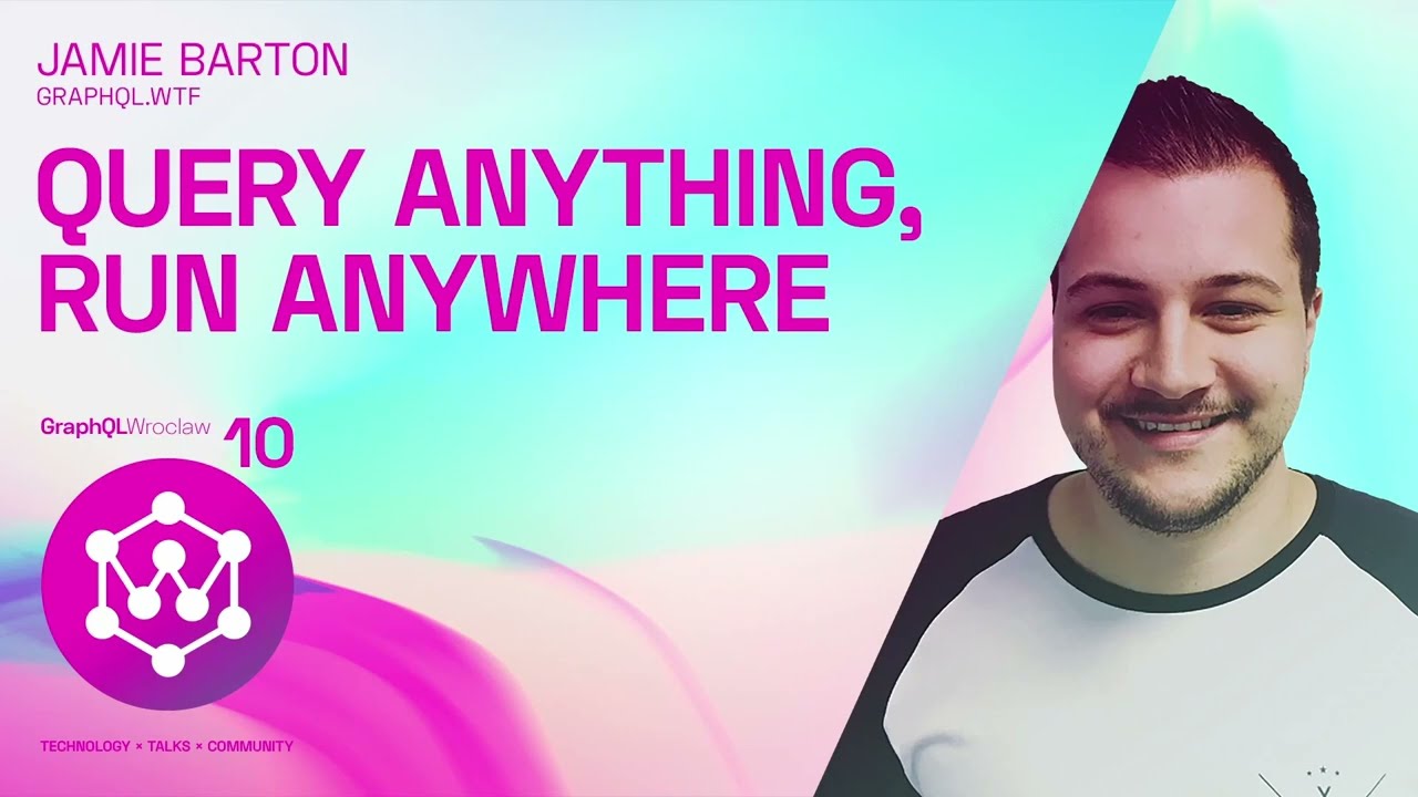 GraphQL Mesh: Query anything, run anywhere | Jamie Barton | GraphQL Wroclaw Meetup #10