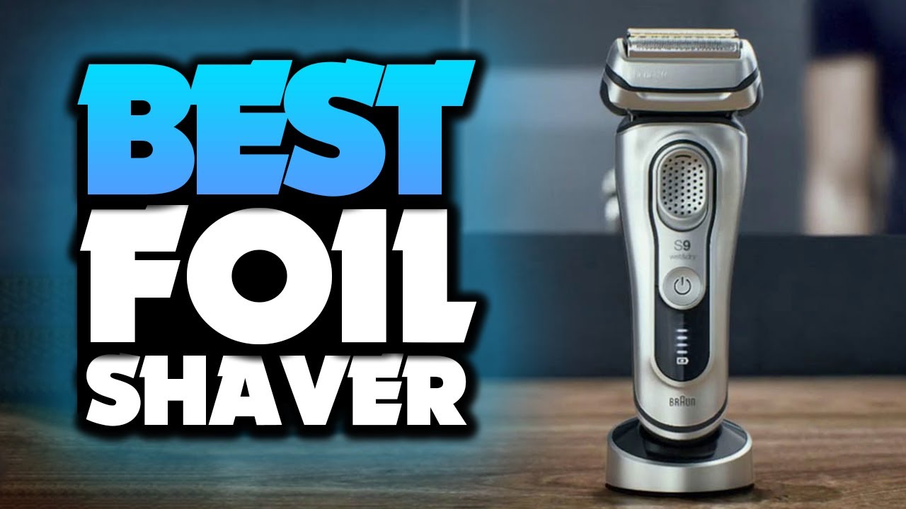 What's The Best Foil Shaver (2023)? The Definitive Guide!