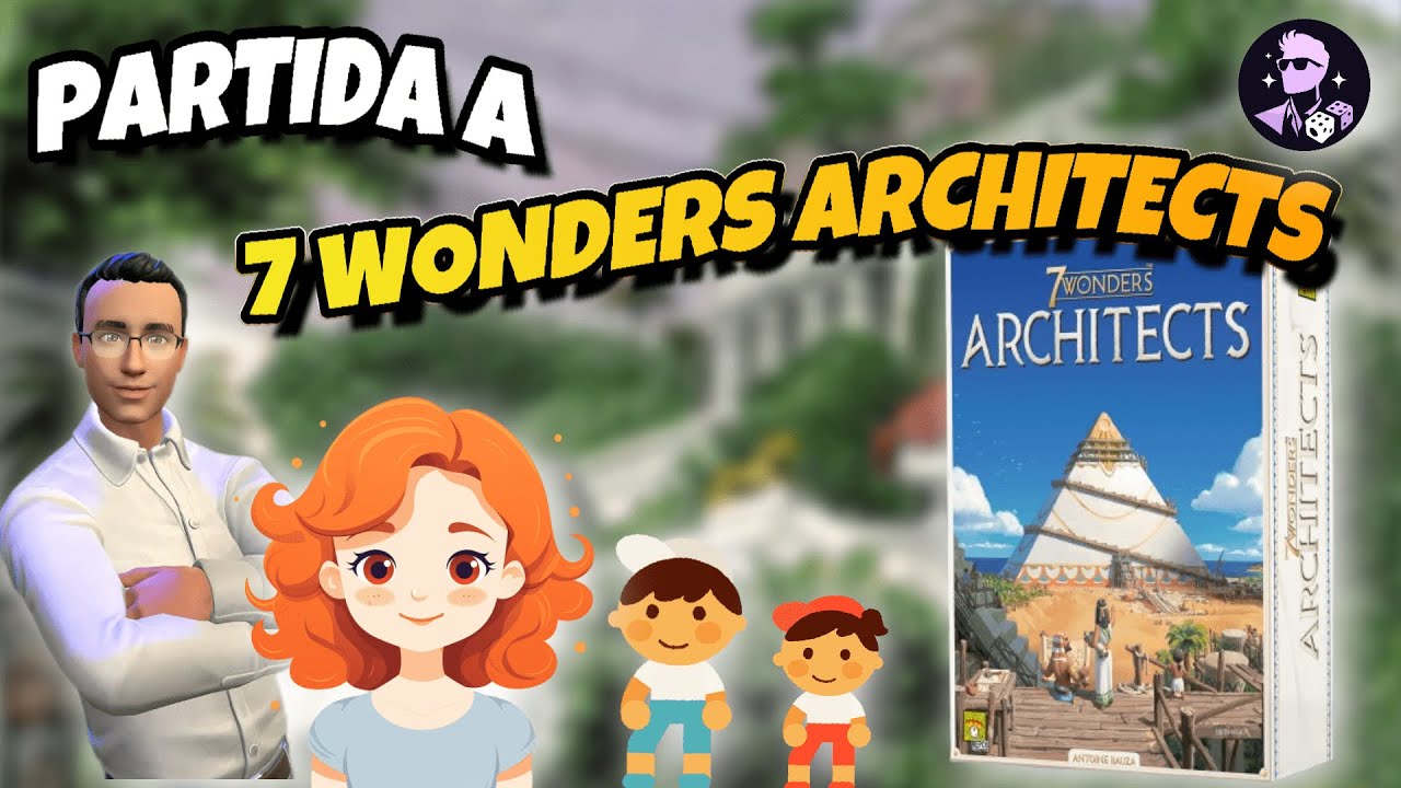 PARTIDA a 7 WONDERS ARCHITECTS