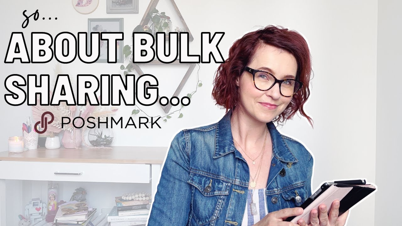 POSHMARK UPDATE: BULK SHARING & NEW POSHMARK APP FEATURES 2021