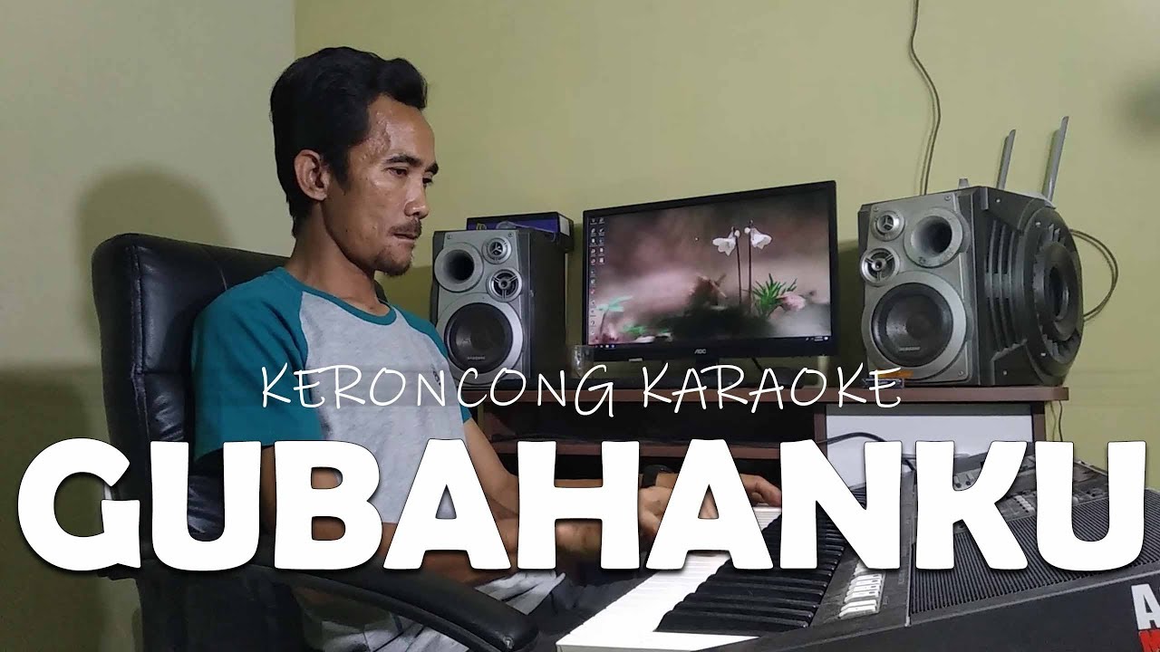 Minus One Karaoke Gubahanku versi Pop Keroncong Kenangan