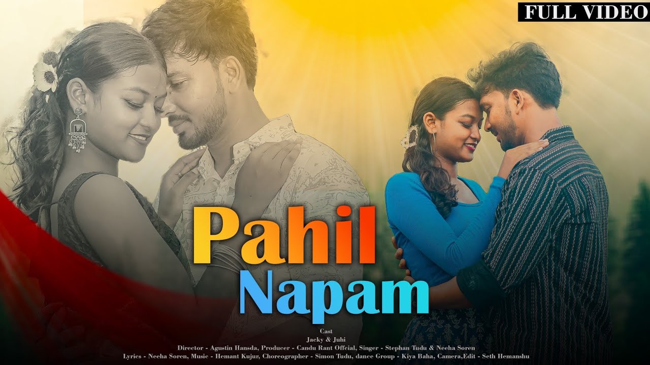 PAHIL NAPAM ll FULL VIDEO ll SANTALI NEW VIDEO 2025 ll STEPHAN TUDU & NEHA ll JACKY & JUHI
