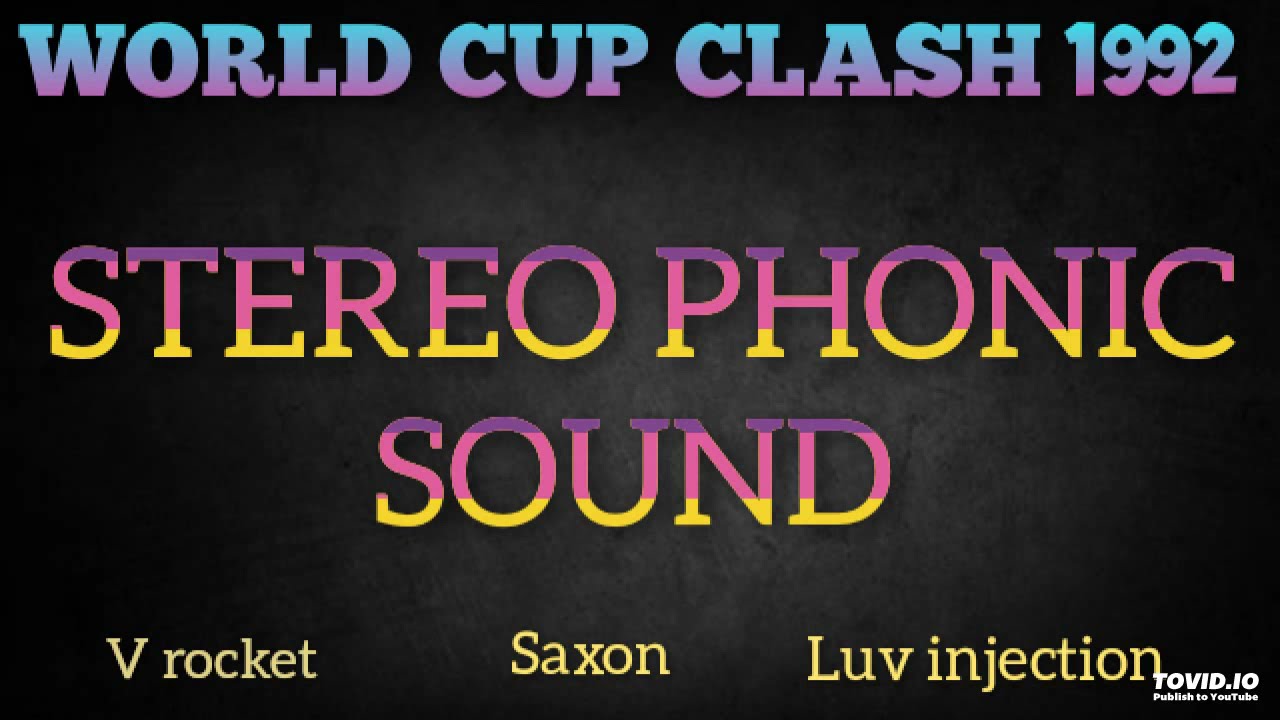 **STEREO PHONIC SOUND**(world cup clash UK ) 1992