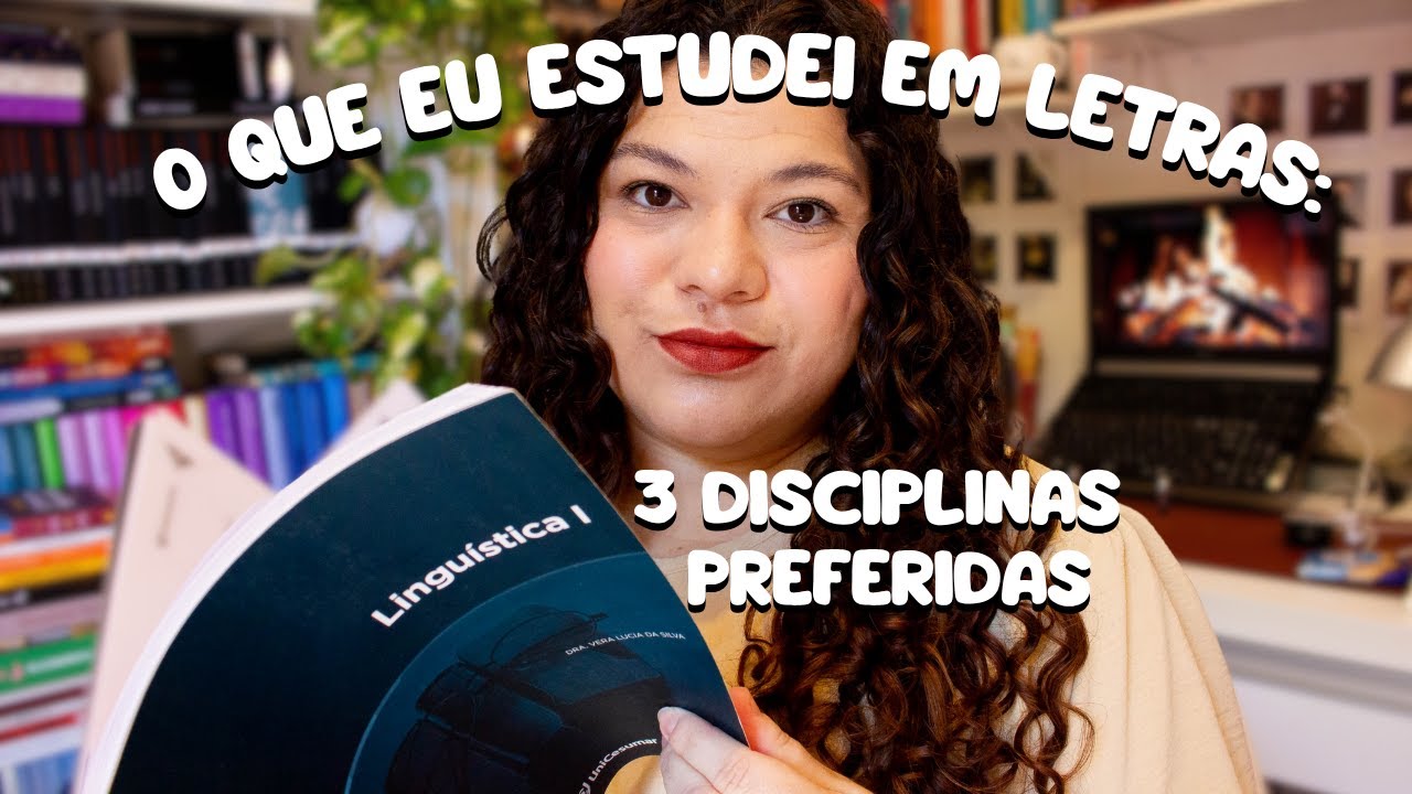 Minhas 3 Disciplinas Favoritas Da Faculdade de LETRAS e o que estudei em cada uma delas