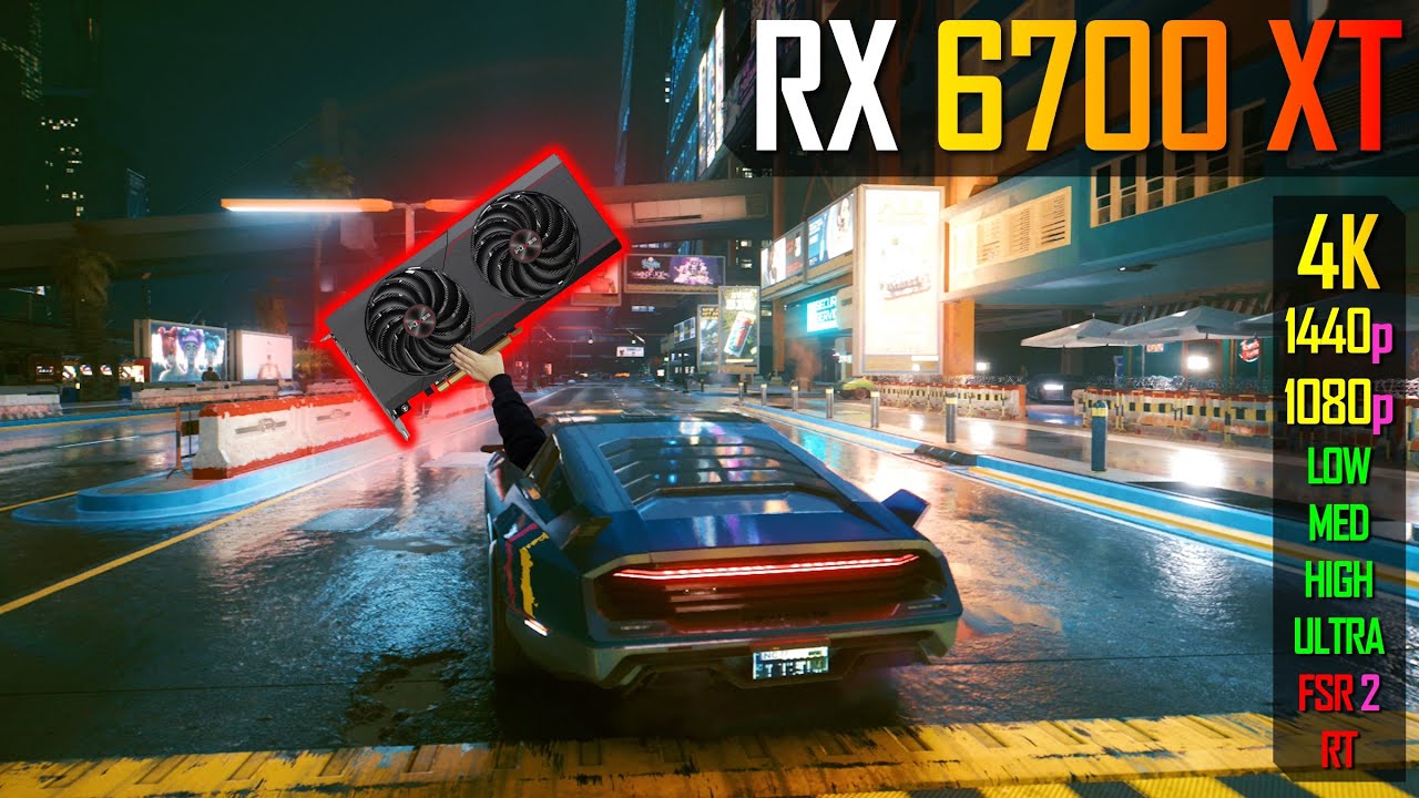RX 6700 XT - Cyberpunk 2077