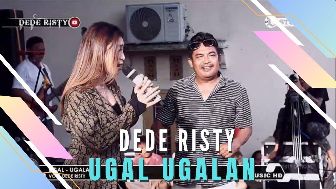 UGAL-UGALAN Voc  DEDE RISTY I LIVE MUSIC “DEDE RISTY” GANJENE PANTURA I
