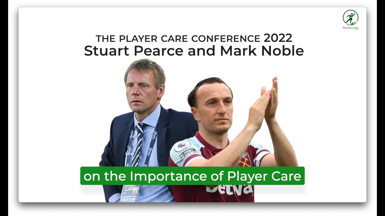 Mark Noble & Stuart Pearce on the importance of Player Care to football clubs
