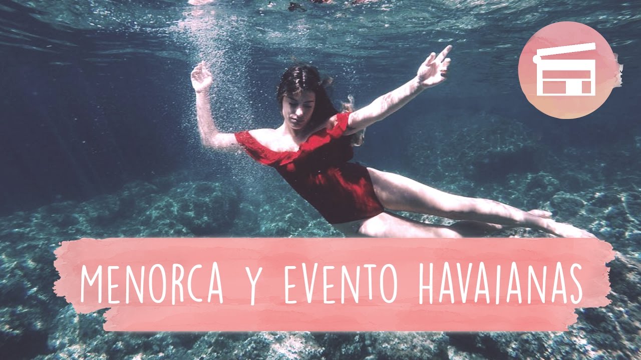 VIAJE A MENORCA Y EVENTO HAVAIANAS - DULCEIDA