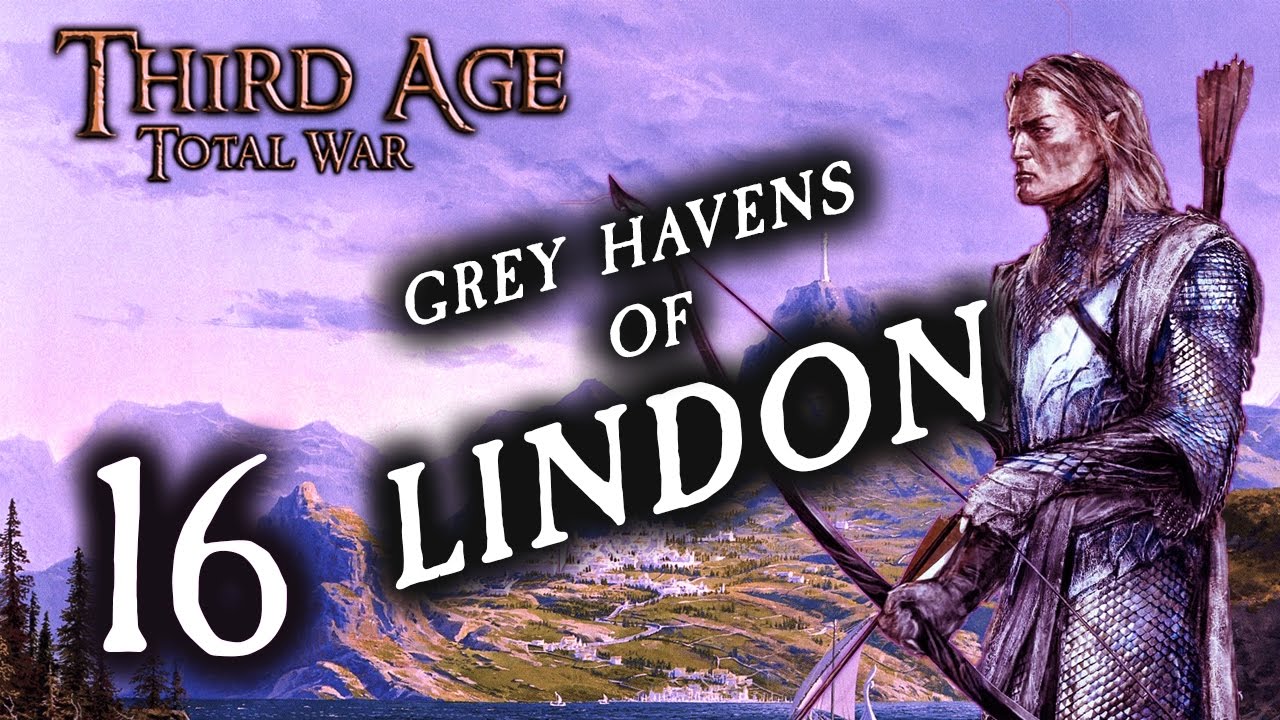 ISENGARD CRUMBLES! (16) Third Age Total War: Divide and Conquer, Grey Havens of Lindon