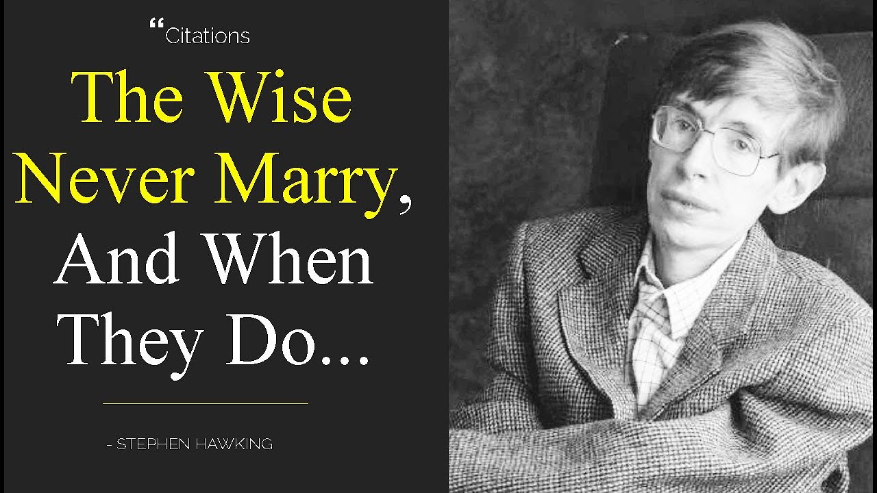 19 Stephen Hawking Quotes That Will Move and Inspire You