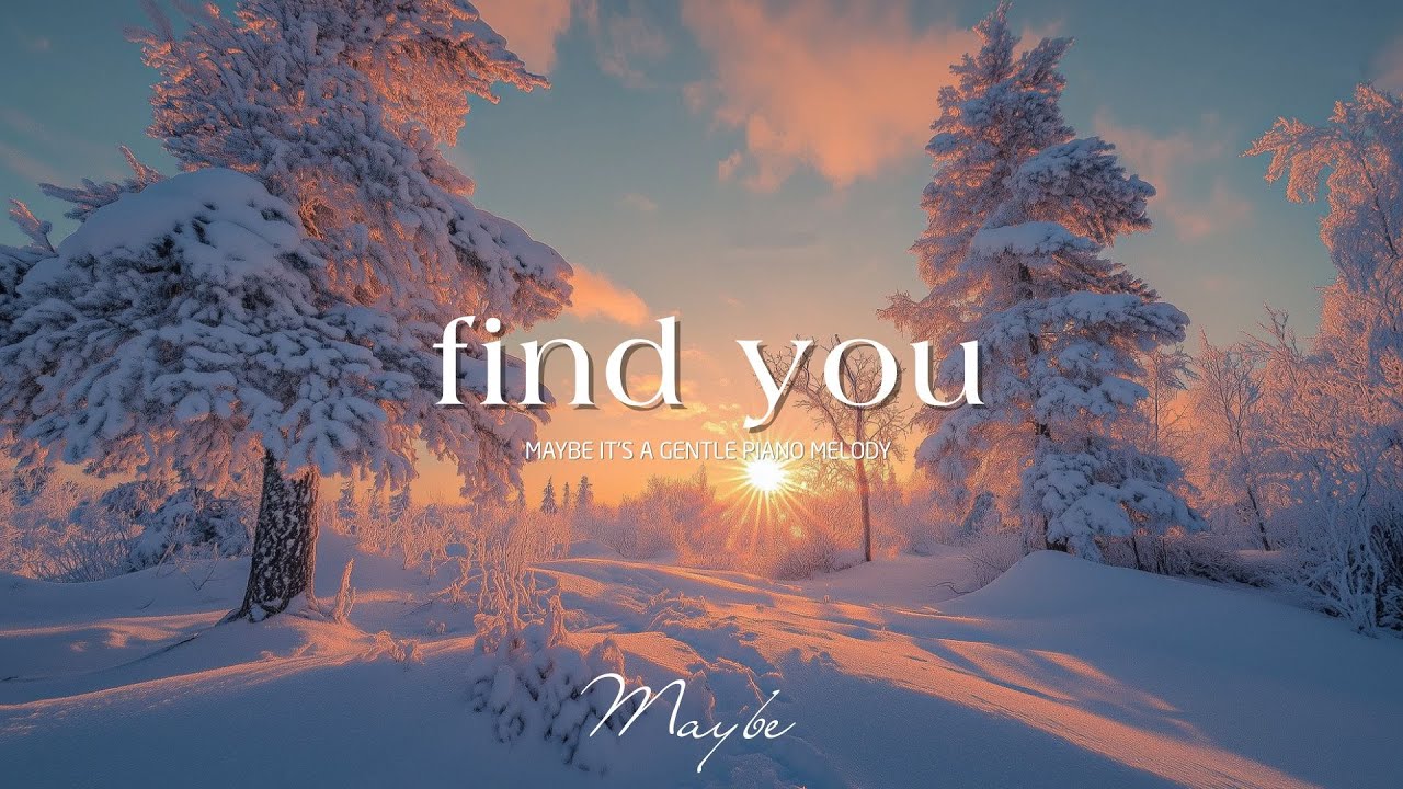 Find You in the Quiet 🌲❄️ Relaxing piano music for stress relief, work, and study