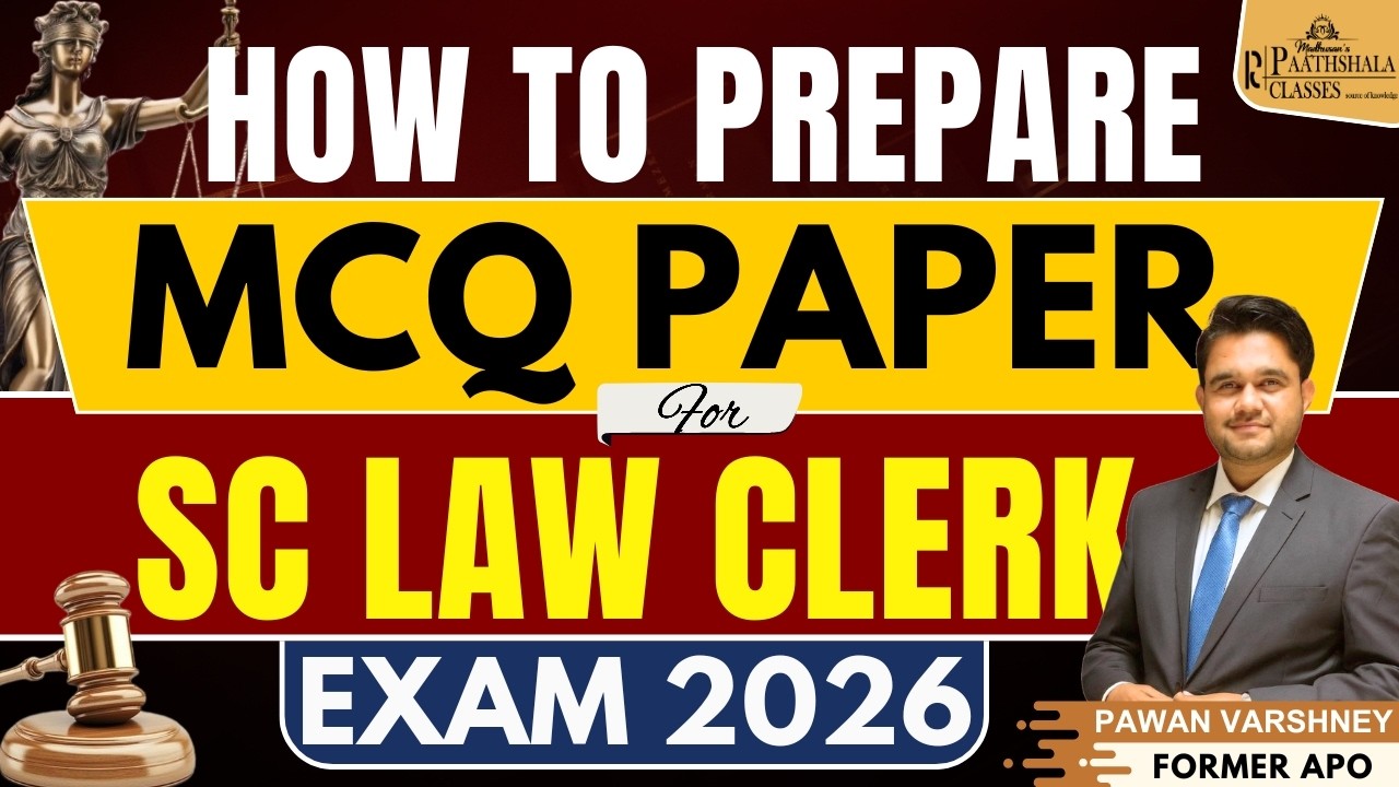 How to Prepare MCQ Paper for SC Law Clerk Exam 2026 | Smart Strategy & Study Plan