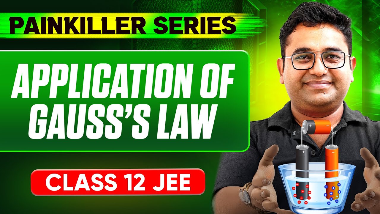 APPLICATION OF GAUSS’S LAW || Basic to Advanced || Class 12th JEE