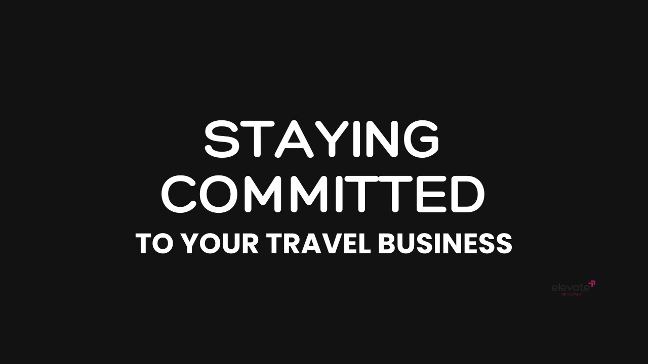 Day 64 TAIY - Staying committed to Your travel business
