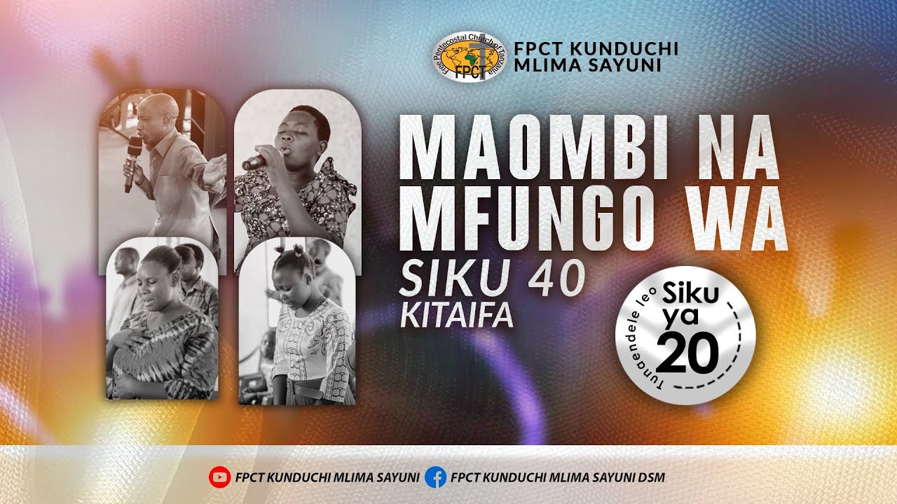 🔴 #LIVE: SIKU 20 |  MAOMBI NA MFUNGO WA SIKU 40