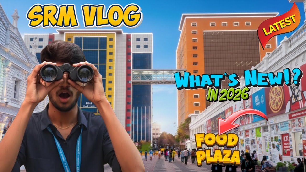 SRM Ktr! What's New?🔥| Next Gen Evolution🤯📈 | Latest Vlog 2026