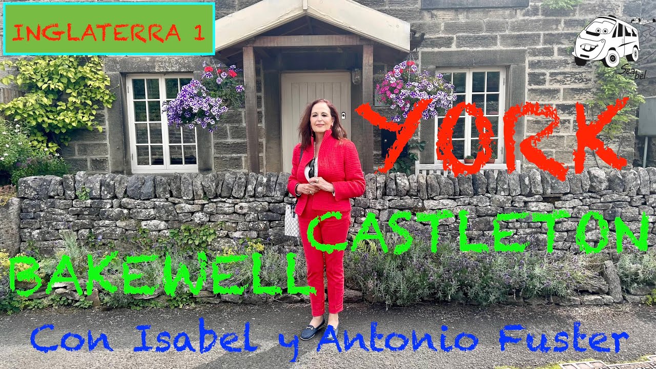 200 INLATERRA 1YORK CASTLETON BAKWELL en autocaravana con Isabel y Antonio Fuster
