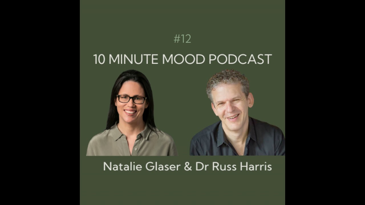 Ep. 12: Trauma & ACT (Acceptance and Commitment Therapy) with Dr Russ Harris
