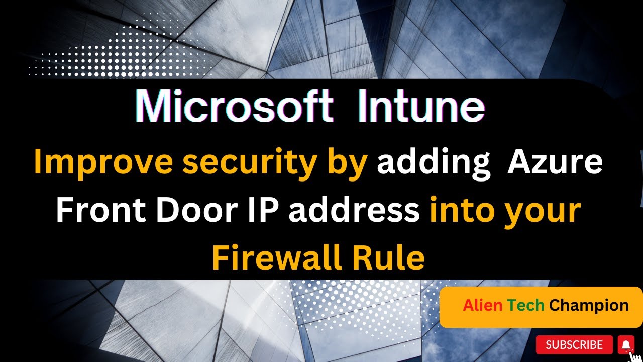 MS281 — Улучшите безопасность Intune, добавив IP-адреса Azure Front Door в правила брандмауэра