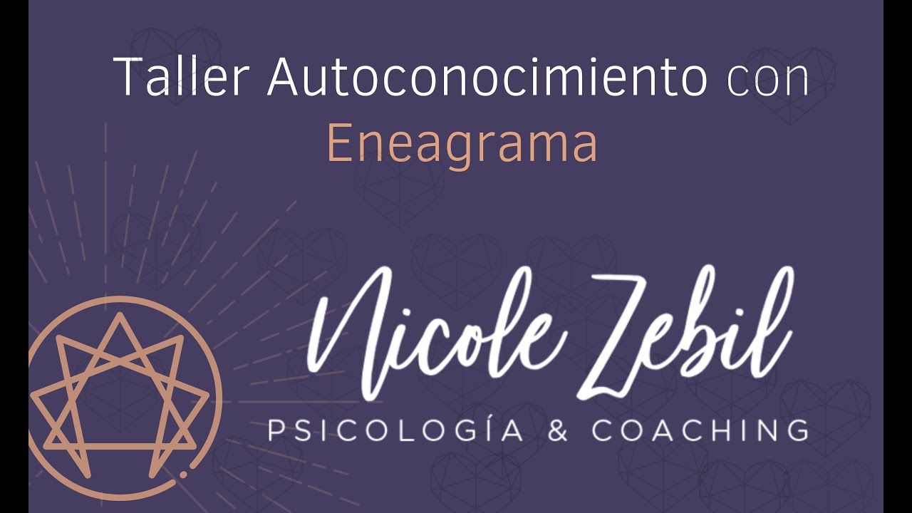 Curso de Eneagrama & Autoconocimiento para desarrollar la inteligencia relacional.