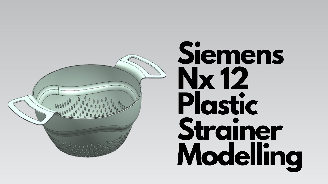Siemens Nx 12 - Моделирование пластикового фильтра