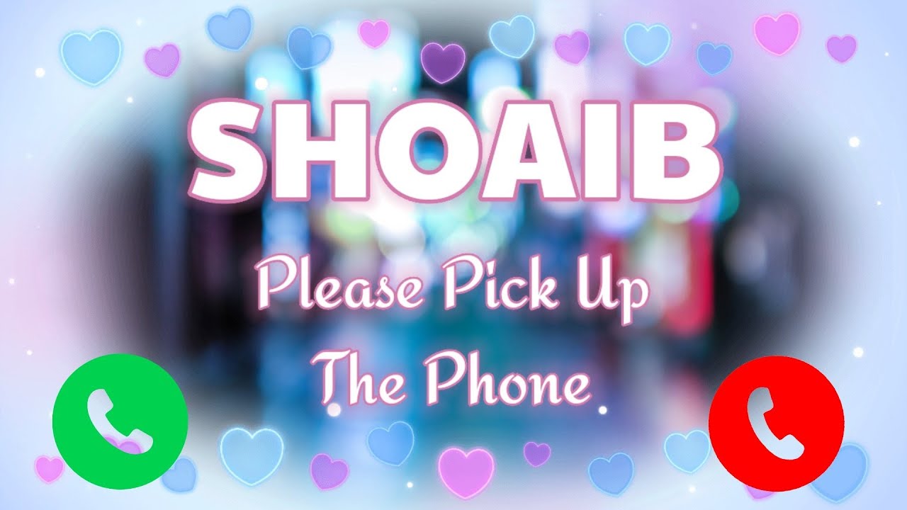Shoaib Name Ringtone | Mr Shoaib Please Pick Up The Phone | Mr Shoaib  Pick Up The Phone Ringtone
