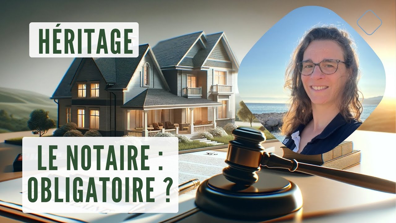 Est il obligatoire de passer par un Notaire pour une Succession ? - Héritage et Immobilier