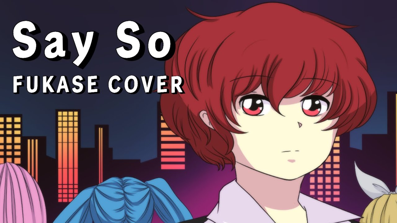 [FUKASE] SAY SO - Doja Cat (JPN version) cover