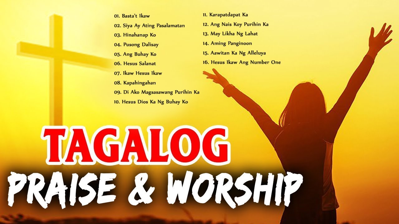Motivational Tagalog Praise and Worship Songs 2020✝️Powerful Tagalog Jesus Songs Nonstop Medley