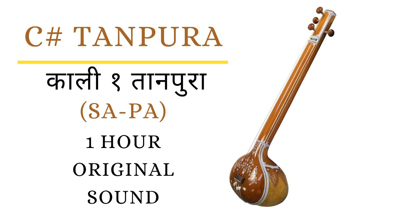 C# Scale Sa-Pa Tanpura for Riyaz |काली 1 तानपुरा| Vocal Practice Indian Classical | Meditation Music