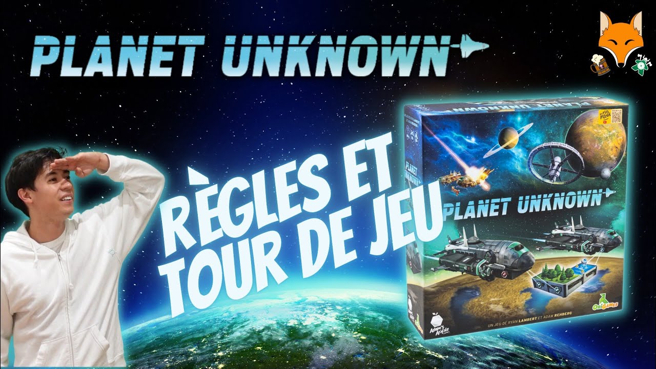 Planet Unknown - Règles et Tours de jeu