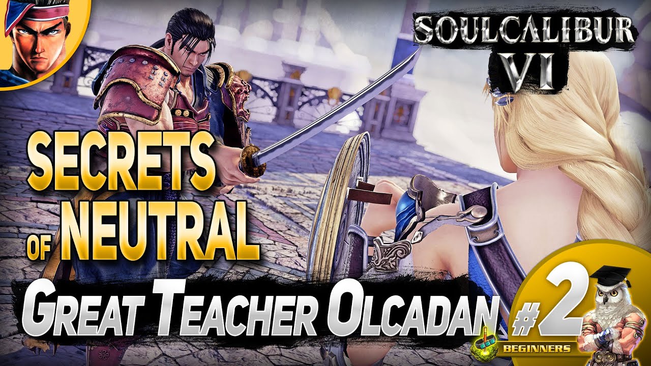 SoulCalibur VI Secrets of Neutral - Great Teacher Olcadan #2