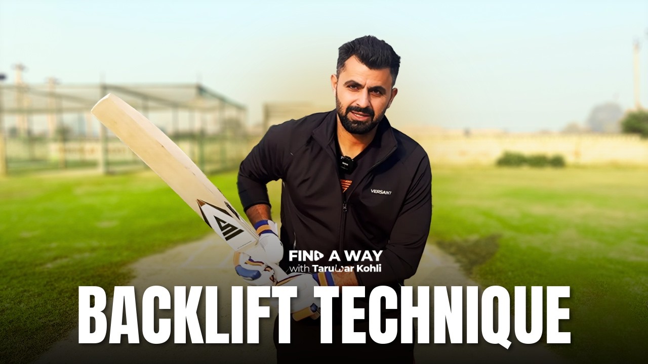 Backlift in Cricket | Batting Technique | Cricket Masterclass | Find a Way with Taruwar Kohli
