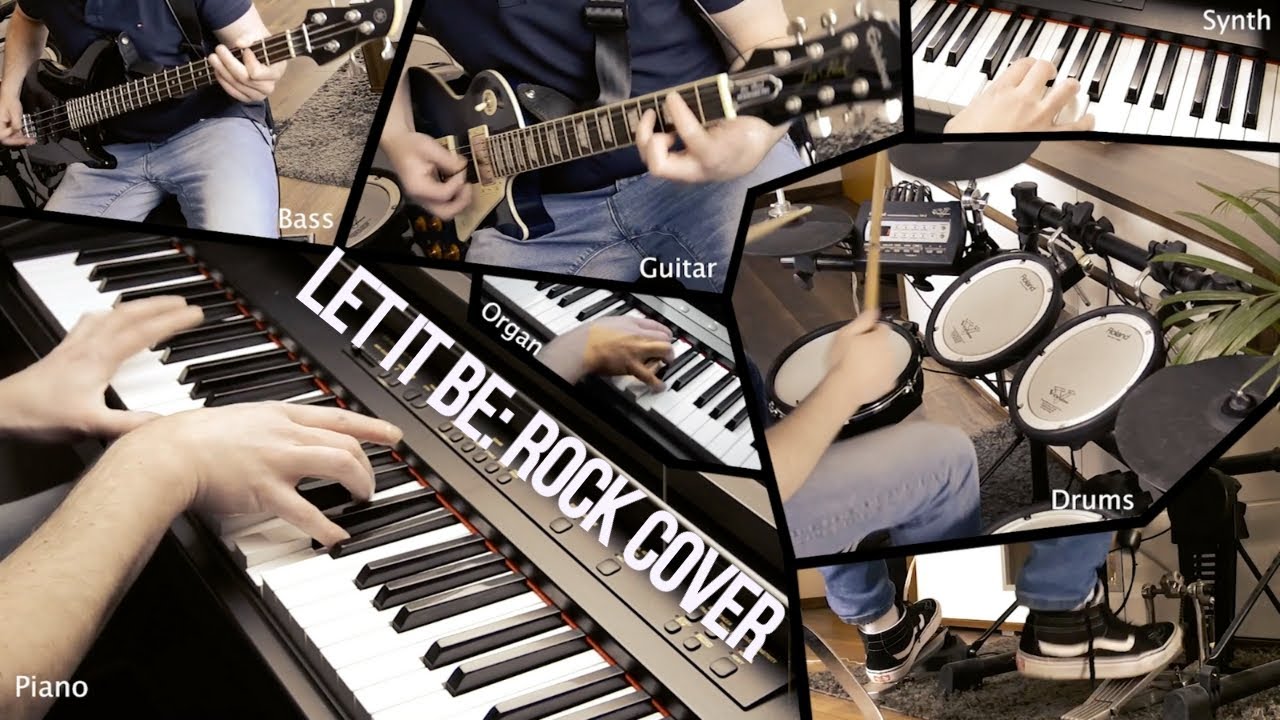 Let it be: Rock Cover