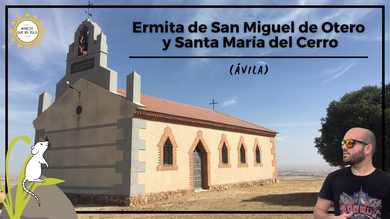 🟢 Ruta a la Ermita de Sigeres: San Miguel de Otero y Santa María del Cerro (Ávila)