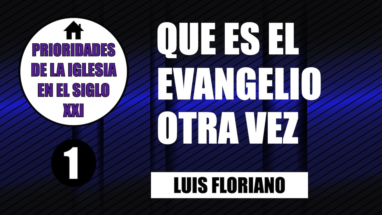 Qué es el evangelio - ¡Otra Vez!