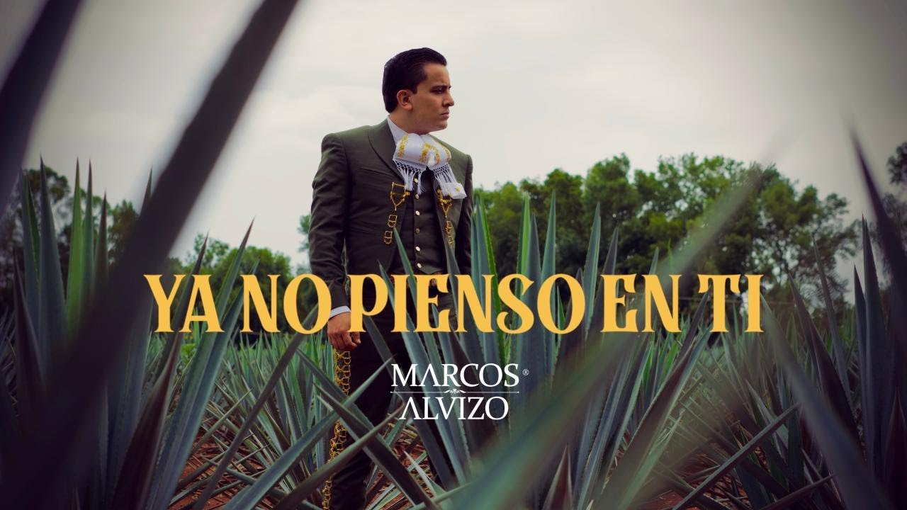 Ya No Pienso En Ti - Marcos Alvizo (Video Oficial)