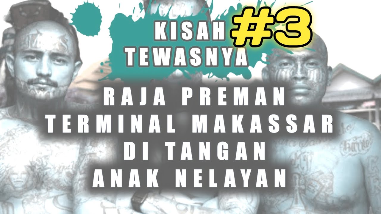 KISAH ANAK NELAYAN YANG MENGHABISI RAJA PREMAN TERMINAL DI MAKASSAR, Andi Rewa 3