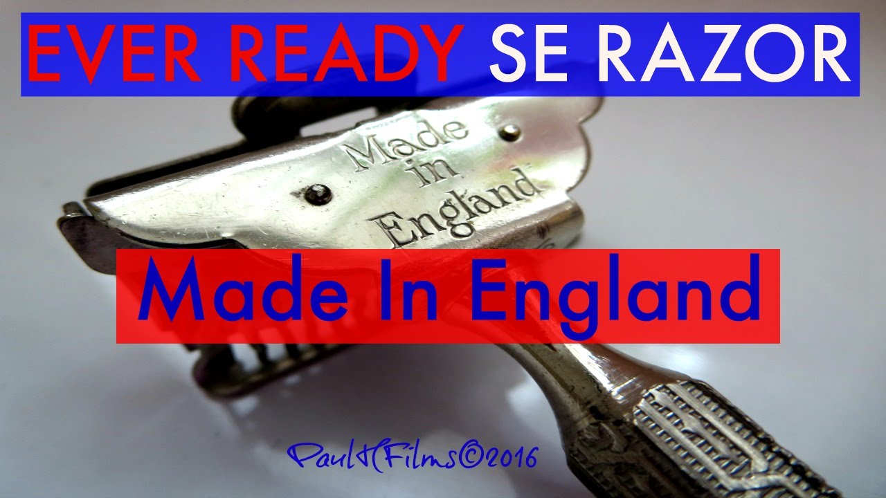Бритва Ever Ready SE &mdash; сделано в Англии