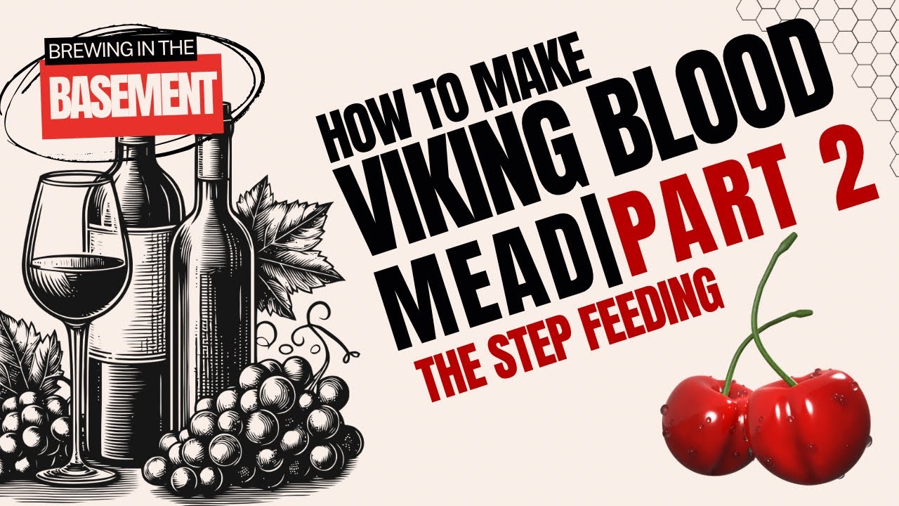 How To Make Viking&rsquo;s Blood Mead (Cherry Mead Pt. 2)